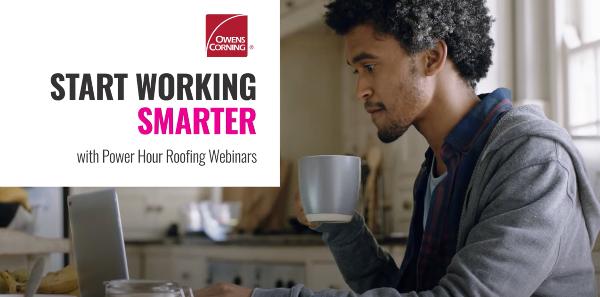 Owens Corning Power Hour webinar Owens Corning Power Hour webinar