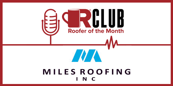 Miles Roofing June Roofer of the Month