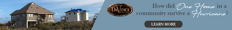 DaVinci - Banner Ad - How did ONE HOME in a community survive a Hurricane?