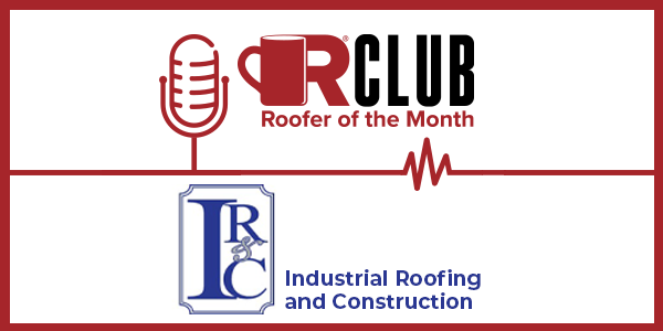Industrial Roofing and Construction Roofer of the Month