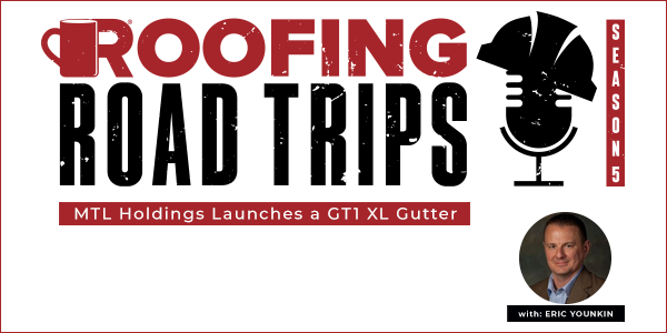 Eric Younkin - MTL Holdings Launches a GT1 XL Gutter - PODCAST TRANSCRIPTION