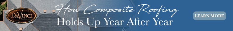 DaVinci - Banner Ad - How Composite Roofing Holds Up Year After Year