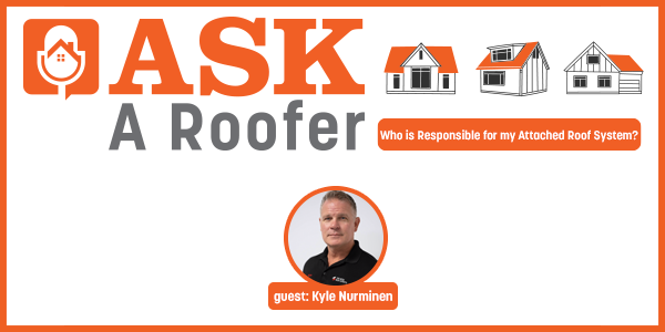 Who is responsible for my attached roof system? - PODCAST TRANSCRIPT