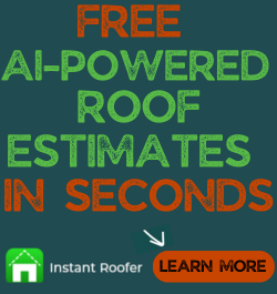 Instant Roofer - Sidebar Ad - Free Roofing Calculator (AAR May 2024)