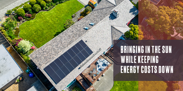 Bringing in the sun while keeping energy costs down