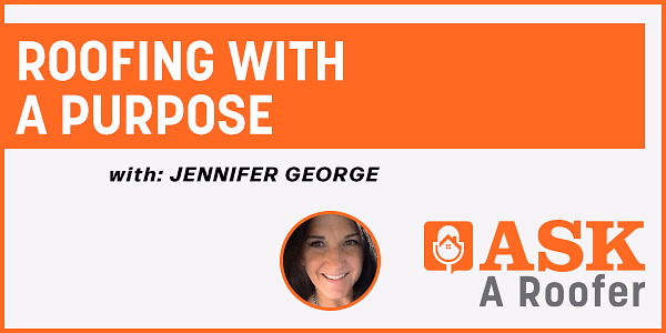Roofing With a Purpose - PODCAST TRANSCRIPT