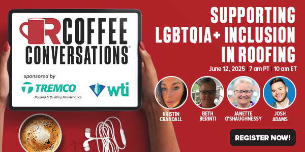 Coffee Conversations - Supporting LGBTQIA+ Inclusion in Roofing (Sponsored by WTI)