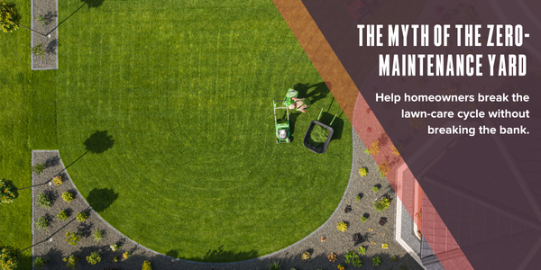 The myth of the zero-maintenance yard