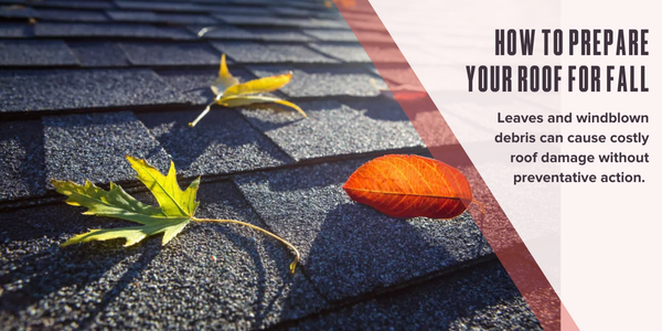 How to prepare your roof for fall