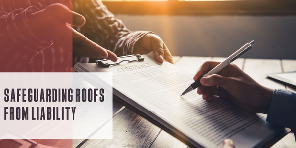 Safeguarding roofs from liability