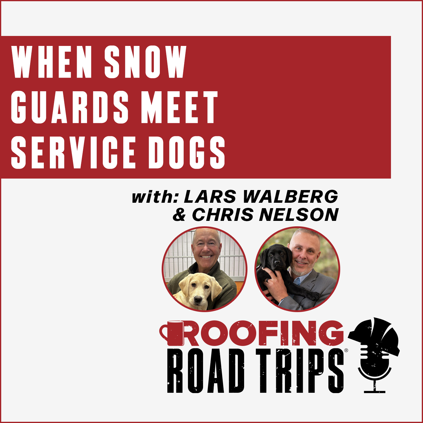 Lars Walberg and Chris Nelson - When Snow Guards Meet Service Dogs