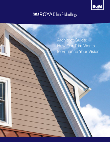 Westlake Royal Building Products - Architect Guide: How Our Trim Works to Enhance Your Vision