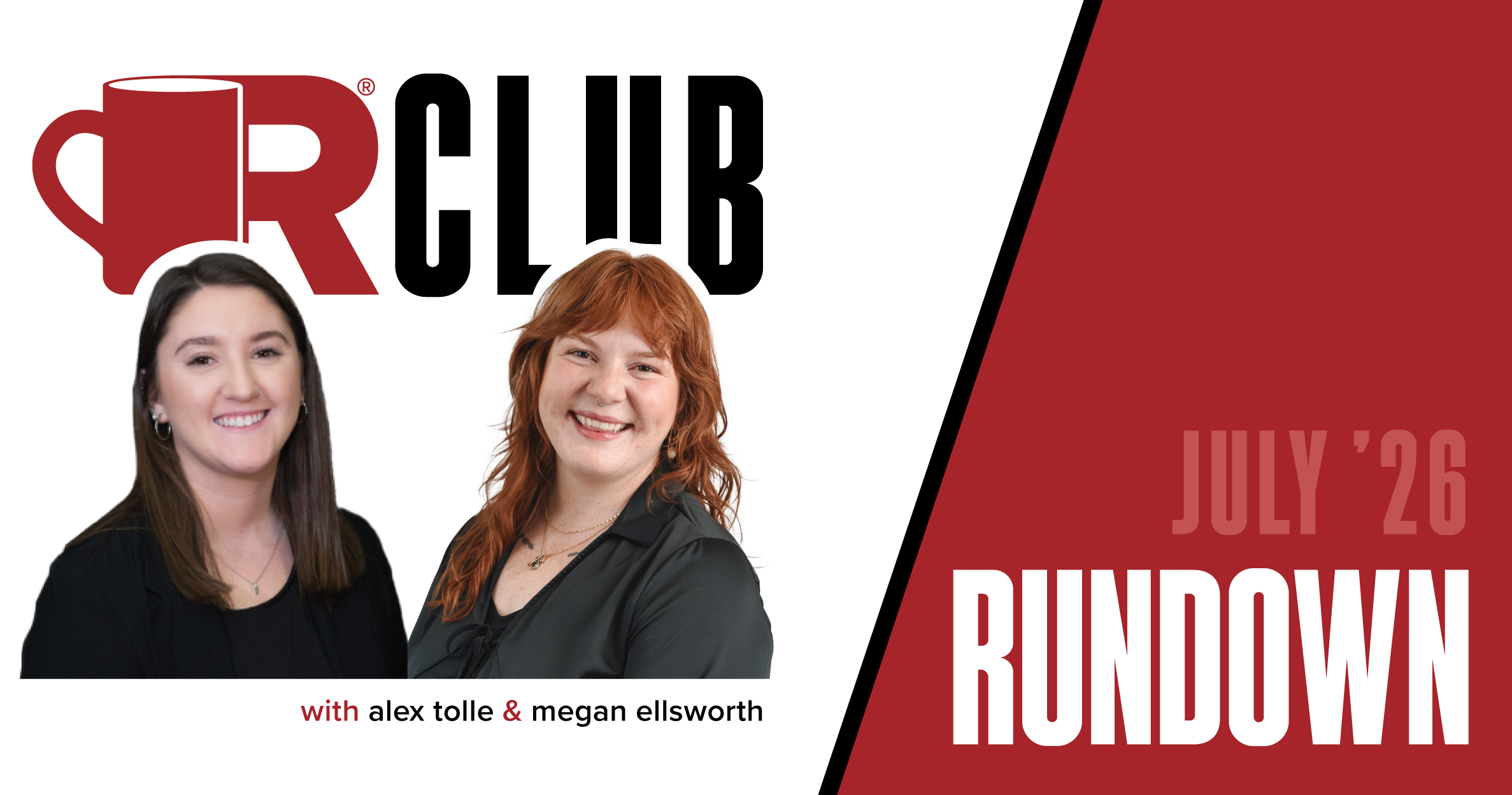 July 2026 R-Club Rundown