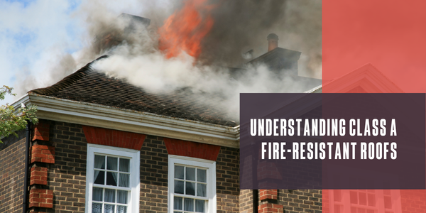 Understanding Class A fire-resistant roofs